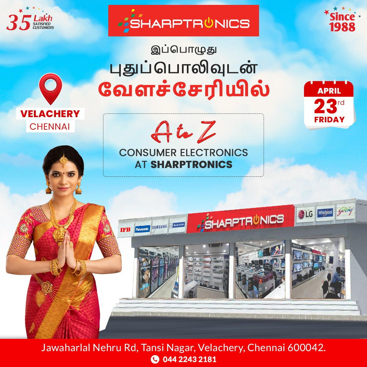 We are happy to relaunch the doors of our Velachery Sharptronics showroom to you